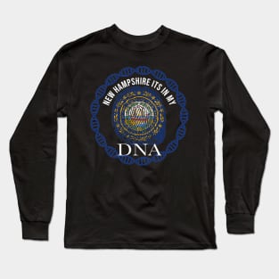 New Hampshire Its In My DNA - New Hampshirite Flag - Gift for New Hampshirite From New Hampshire Long Sleeve T-Shirt